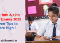 Mastering the Class 10 & 12 Board Exams: Proven Tips to Score High